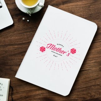 Happy Mothers Day Notebook